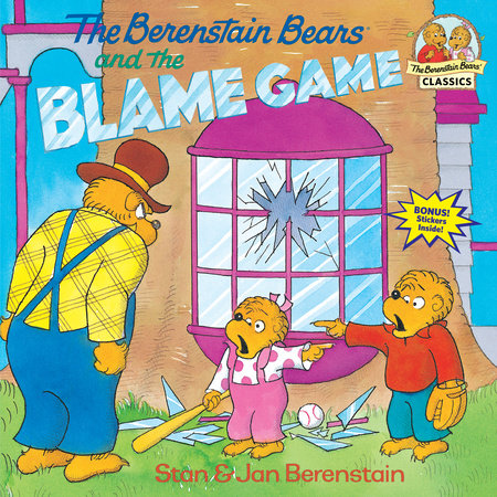 The Berenstain Bears and the Blame Game by Stan Berenstain, Jan Berenstain:  9780679887430 | PenguinRandomHouse.com: Books