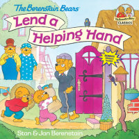 Book cover for The Berenstain Bears Lend a Helping Hand