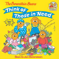 Book cover for The Berenstain Bears Think of Those in Need