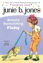 Junie B. Jones #12: Junie B. Jones Smells Something Fishy 