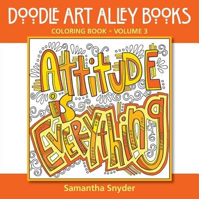 Attitude Is Everything (Doodle Art Alley Books #3)