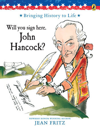 Will You Sign Here John Hancock Jean Fritz 9780698114401 Penguinrandomhouse Books