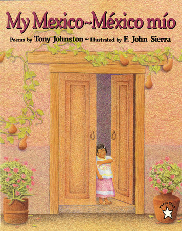 My Mexico / Mexico Mio by Tony Johnston: 9780698117570 |  : Books