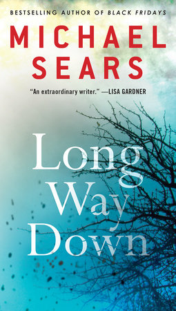 LONG WAY DOWN(A)/PENGUIN BOOKS USA/MICHAEL SEARS