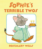 Sophie's Terrible Twos 