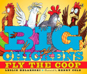 Big Chickens Fly the Coop 