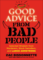 Good Advice from Bad People 