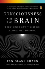 Consciousness and the Brain 