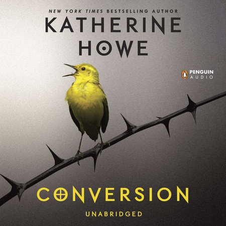 Conversion by Katherine Howe