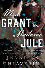 Mrs. Grant and Madame Jule