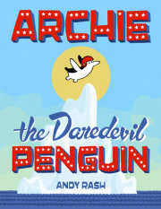 Archie the Daredevil Penguin 