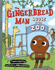 The Gingerbread Man Loose at The Zoo 