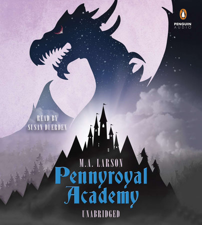 Pennyroyal Academy by M. A. Larson