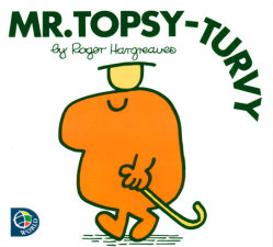 Mr. Topsy-turvy