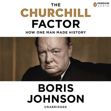 The Churchill Factor by Boris Johnson & Simon Shepherd