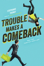 Trouble Makes a Comeback 