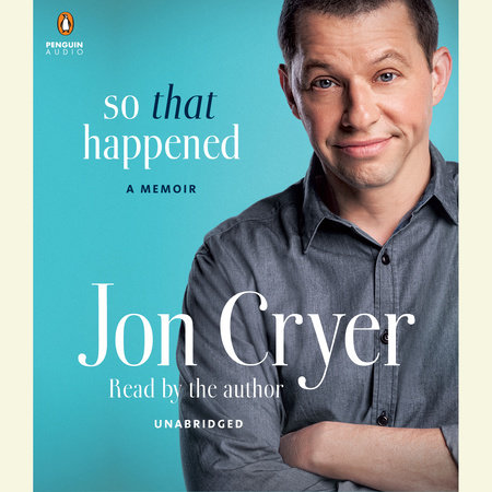 So That Happened by Jon Cryer