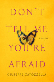 Don't Tell Me You're Afraid 