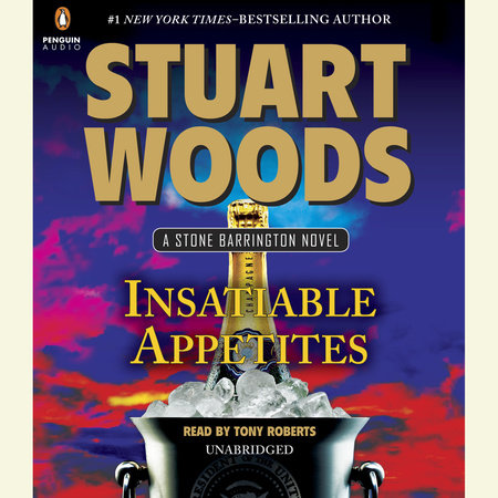 Insatiable Appetites by Stuart Woods