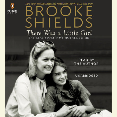 There Was a Little Girl by Brooke Shields