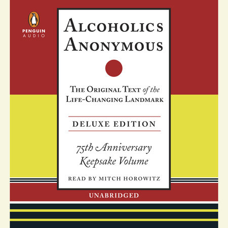 Alcoholics Anonymous Deluxe Edition by Bill W.