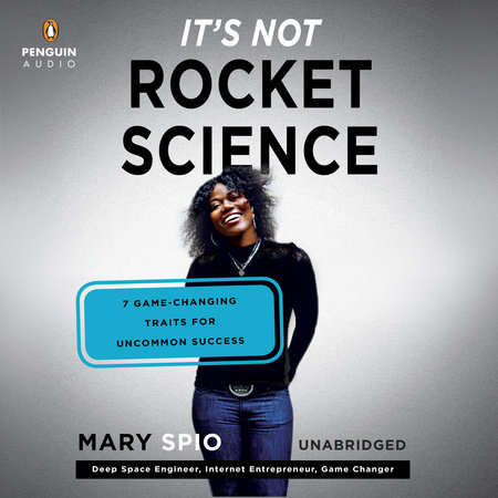 It's Not Rocket Science by Mary Spio