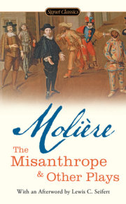 The Misanthrope and Other Plays 