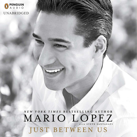 Just Between Us by Mario Lopez & Steve Santagati