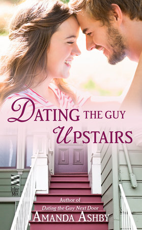 Dating The Guy Upstairs By Amanda Ashby 9780698198029