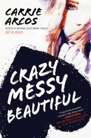 Crazy Messy Beautiful 
