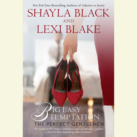 Big Easy Temptation by Shayla Black & Lexi Blake