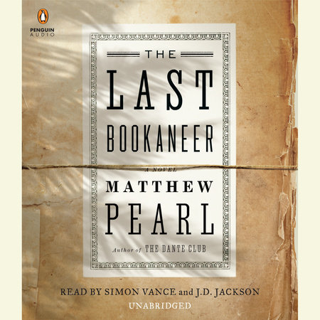 The Last Bookaneer by Matthew Pearl