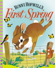 Bunny Hopwell's First Spring 