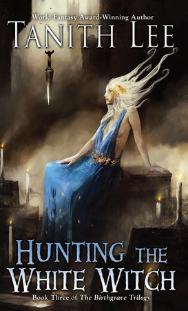 Hunting the White Witch by Tanith Lee: 9780698404618 |  : Books