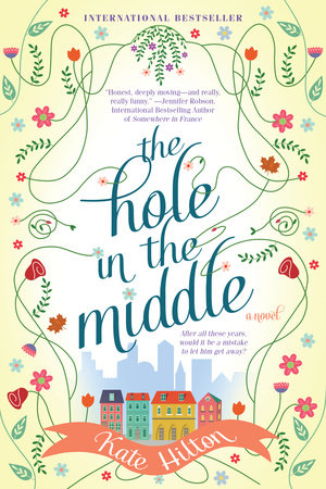 The Hole in the Middle by Kate Hilton: 9780698405844