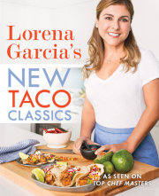 Lorena Garcia's New Taco Classics 