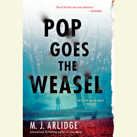 Pop Goes The Weasel By M J Arlidge Penguin Random House Audio A simple explanation of how peacetime taxes were spent paying for the enormous cost of the war. penguin random house audio