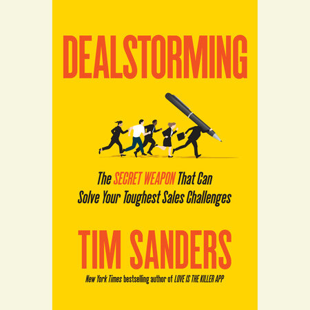 Dealstorming by Tim Sanders