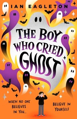 Cover of The Boy Who Cried Ghost
