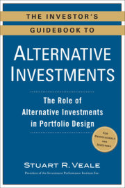 The Investor's Guidebook to Alternative Investments 