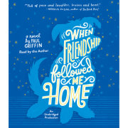 When Friendship Followed Me Home 