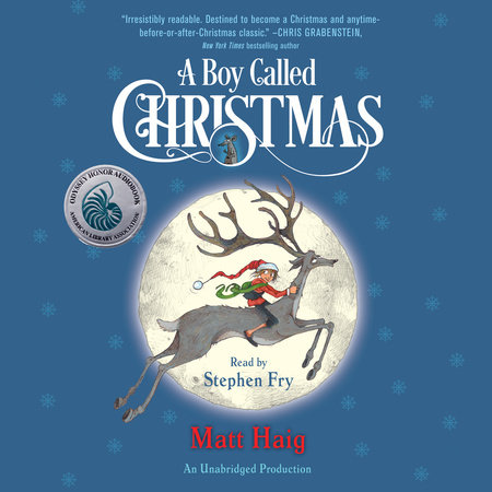 A Boy Called Christmas By Matt Haig Penguin Random House