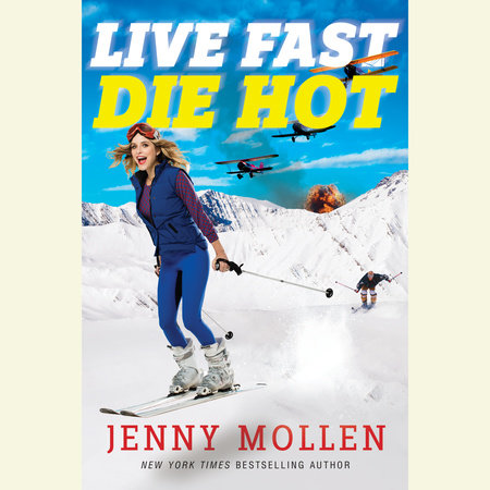 Live Fast Die Hot by Jenny Mollen