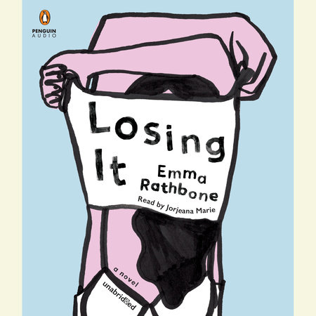 Losing It by Emma Rathbone