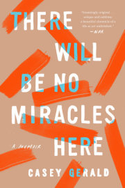 There Will Be No Miracles Here 