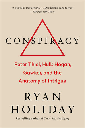 Conspiracy by Ryan Holiday