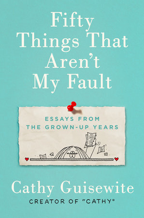Fifty Things That Aren’t My Fault