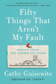 Fifty Things That Aren't My Fault 