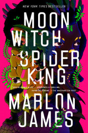 Moon Witch, Spider King 