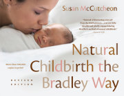 Natural Childbirth the Bradley Way 